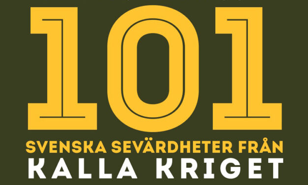 101 svenska sevärdheter från kalla kriget