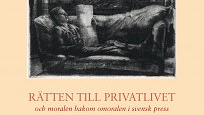 Rätten till privatliv i svensk press 1920–1980