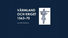 Värmland och kriget 1563-1570
