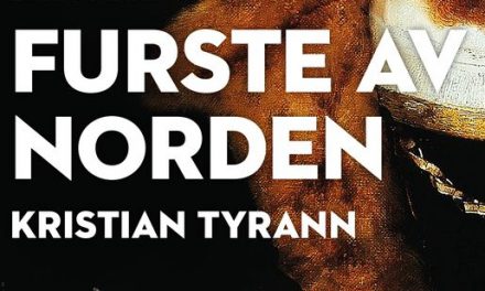 Kristian Tyrann – furste av Norden