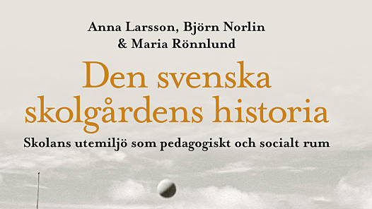 Den svenska skolgårdens historia