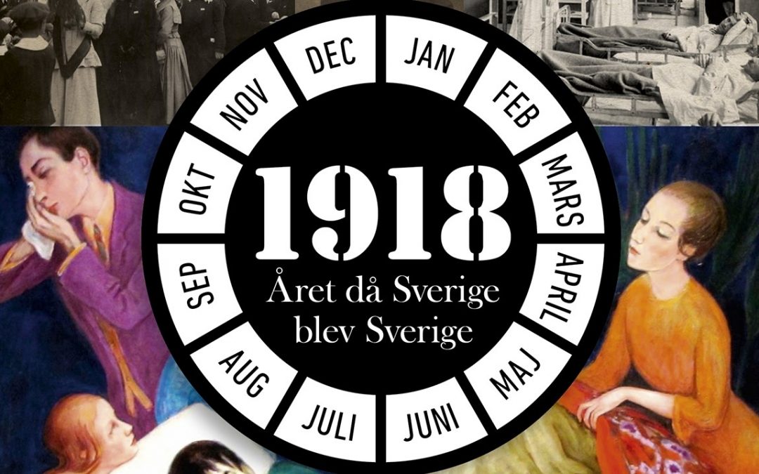 1918 – året då Sverige blev Sverige