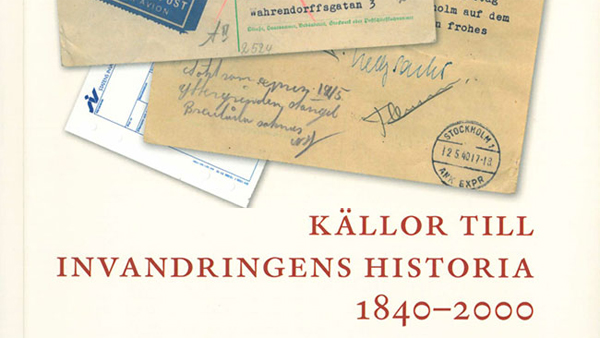 Källor till invandringens historia 1840–2000