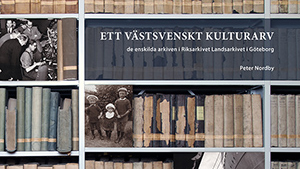 De enskilda arkiven i Landsarkivet i Göteborg