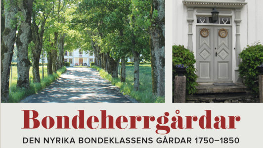 Den nyrika bondeklassens gårdar 1750–1850