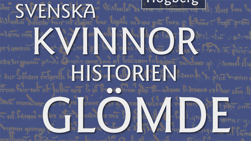 Svenska kvinnor historien glömde