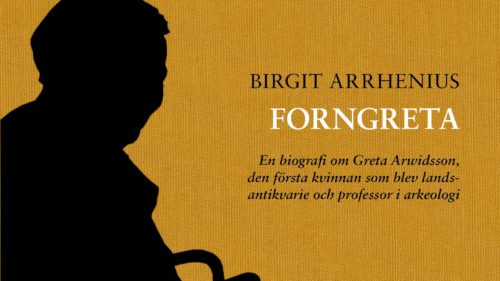 Forngreta – den första kvinnliga professorn i arkeologi