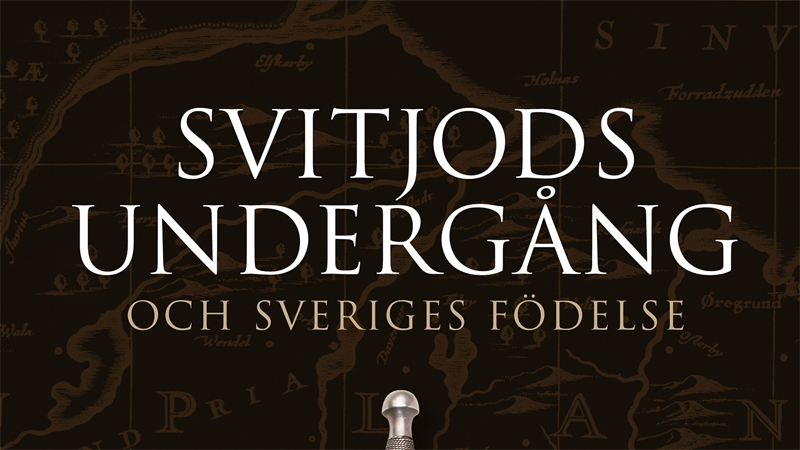 Svitjods undergång och Sveriges födelse