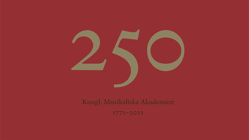 Kungl. Musikaliska Akademien 1771–2021