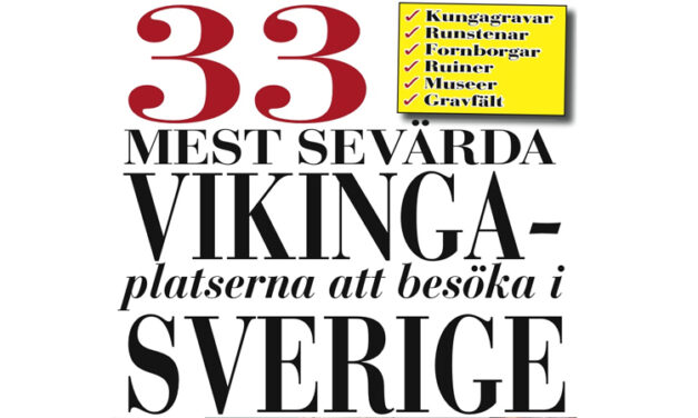 De 33 bästa vikingasevärdheterna i Sverige