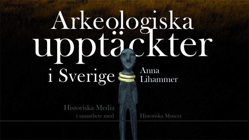 Arkeologiska upptäckter i Sverige