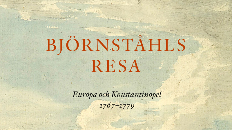 Björnståhls resa till Europa och Konstantinopel 1767–1779