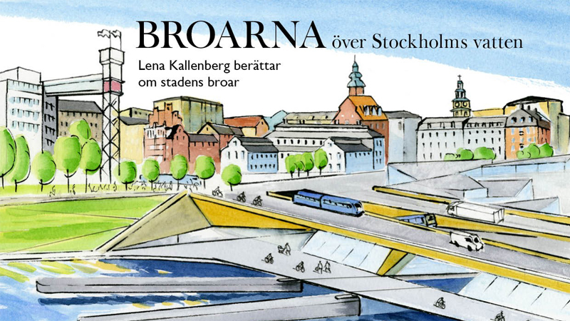 Broarna över Stockholms vatten