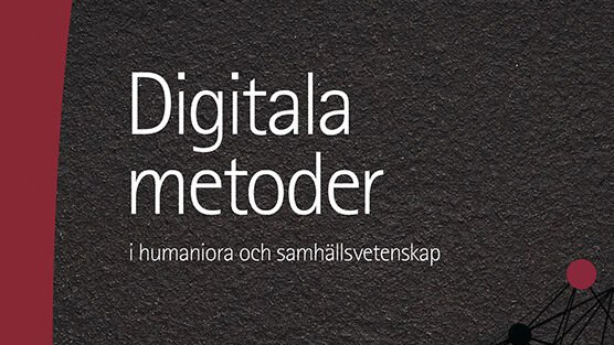 Digitala metoder i humaniora och samhällsvetenskap