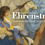 Ehrenstrahl – stormaktstidens porträttmålare