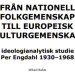 Fascisten Per Engdahls ideologi 1930–1968