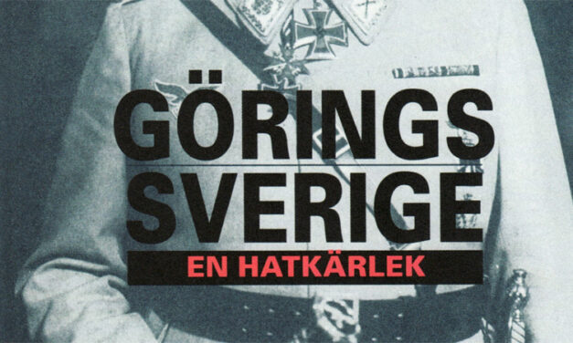 Görings Sverige – en hatkärlek