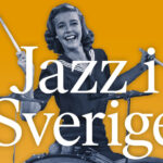 Jazz i Sverige de första hundra åren