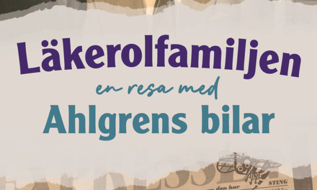 Läkerolfamiljen – en resa med Ahlgrens bilar