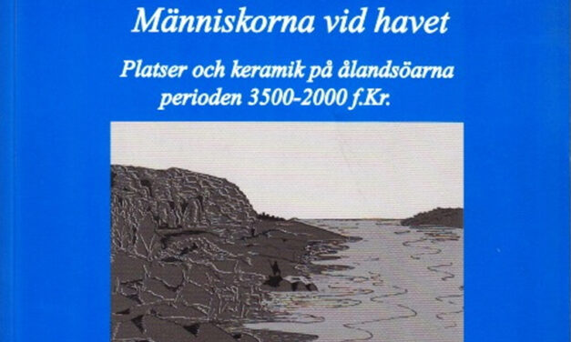 Människorna vid havet – om stenåldern på Åland