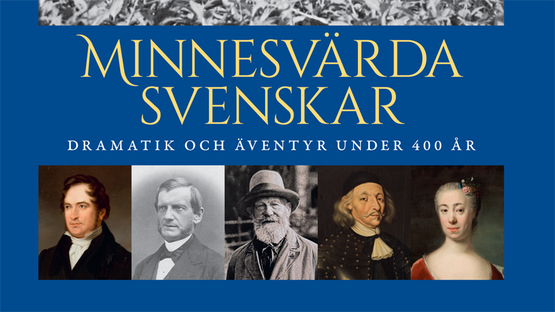 Minnesvärda svenskar under 400 år