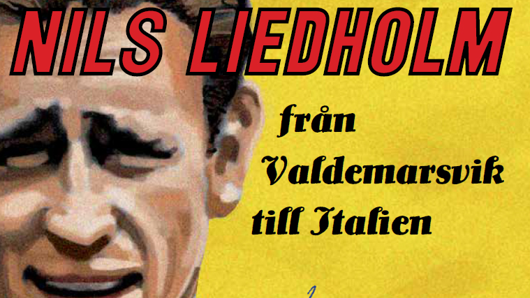 Nils Liedholm – från Valdemarsvik till Italien