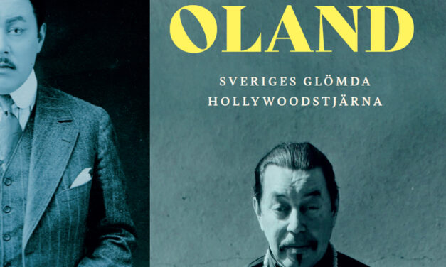 Oland – Sveriges glömda Hollywoodstjärna