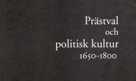 Prästval och politisk kultur 1650–1800