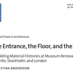 Vad renoveringsprocesser kan berätta om museer