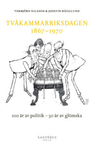 Tvåkammarriksdagen 1867–1970 - Nättidningen Svensk Historia