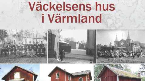 Väckelsens hus i Värmland