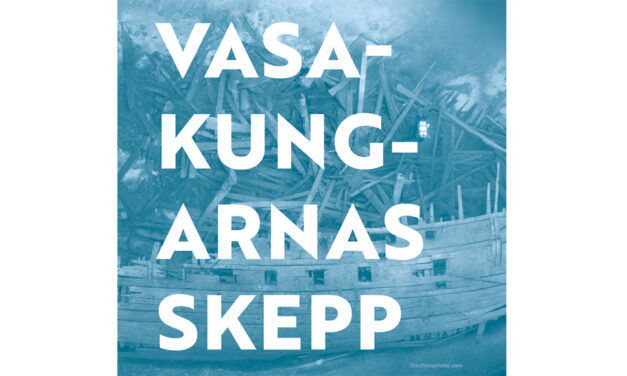 Vasakungarnas skepp – det marina 1500-talet