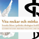 Svenska läkare i politiska ideologiers kraftfält 1930–1960